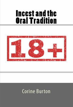 Incest and the Oral Tradition: Taboo Erotica (eBook, ePUB) - Burton, Corine