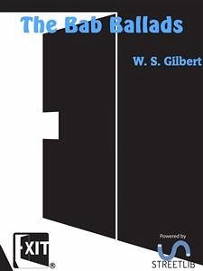 The Bab Ballads (eBook, ePUB) - S. Gilbert, W.