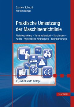 Praktische Umsetzung der Maschinenrichtlinie (eBook, PDF) - Schucht, Carsten; Berger, Norbert