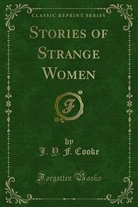 Stories of Strange Women (eBook, PDF) - Y. F. Cooke, J.