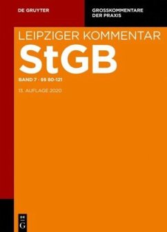 §§ 80-121 / Strafgesetzbuch. Leipziger Kommentar Band 7
