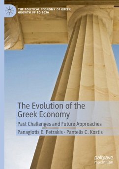 The Evolution of the Greek Economy - Petrakis, Panagiotis E.;Kostis, Pantelis C.