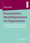 Kommunikative Identitätskonstitution von Organisationen