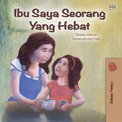 Ibu Saya Seorang Yang Hebat (Malay Bedtime Collection) (eBook, ePUB)