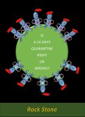 Is A 14 Days Quarantine Right Or Wrong? (eBook, ePUB)