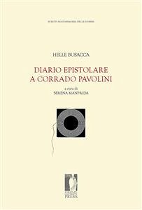 Diario epistolare a Corrado Pavolini (eBook, ePUB) - Busacca a cura di Serena Manfrida, Helle