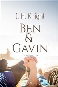 Ben & Gavin: Edizione italiana (eBook, ePUB) - Knight, J.H.