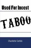 Used For Incest: Taboo Erotica (eBook, ePUB)