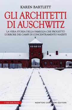 Gli architetti di Auschwitz (eBook, ePUB) - Bartlett, Karen