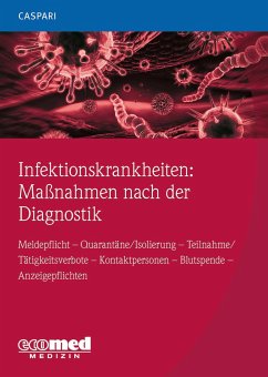 Infektionskrankheiten: Maßnahmen nach der Diagnostik - Caspari, Gregor