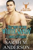 Men of the White Sandy: The Complete Series (eBook, ePUB) Men of the White Sandy: The Complete Series (eBook, ePUB)