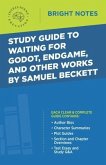 Study Guide to Waiting for Godot, Endgame, and Other Works by Samuel Beckett (eBook, ePUB) Study Guide to Waiting for Godot, Endgame, and Other Works by Samuel Beckett (eBook, ePUB)