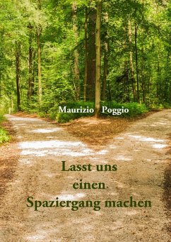 Lasst uns einen Spaziergang machen (eBook, ePUB) - Poggio, Maurizio
