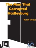 The Man That Corrupted Hadleyburg (eBook, ePUB)