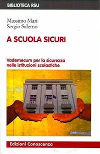 A scuola sicuri (eBook, ePUB) - Mari, Massimo; Salerno, Sergio