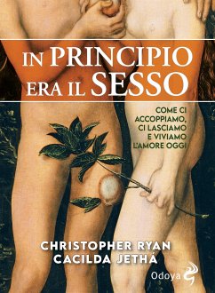 In principio era il sesso (eBook, ePUB) - Jethá, Cacilda; Ryan, Christopher