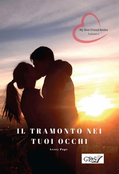 Il tramonto nei tuoi occhi (eBook, ePUB) - Pope, Avery