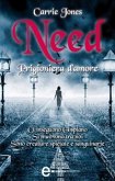 Need. Prigioniera d'amore (eBook, ePUB)