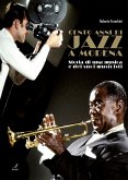 Cento anni di Jazz a Modena (eBook, PDF)