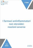 I farmaci antinfiammatori non steroidei: reazioni avverse (eBook, ePUB)