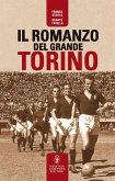 Il romanzo del grande Torino (eBook, ePUB)