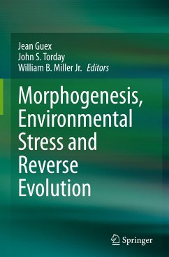 Morphogenesis, Environmental Stress and Reverse Evolution