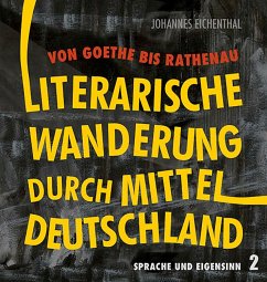 Literarische Wanderung durch Mitteldeutschland - Eichenthal, Johannes