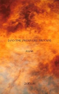 [and time erodes like thunder] (eBook, ePUB) - Luh, Zoë