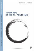 Towards Ethical Policing (eBook, ePUB)