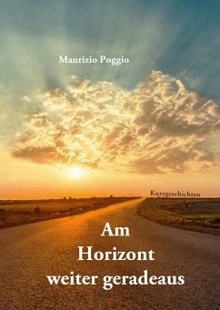 Am Horizont weiter geradeaus (eBook, ePUB)