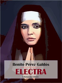 Electra (eBook, ePUB) - Pérez Galdós, Benito