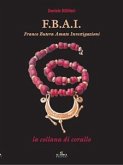 F.B.A.I. La collana di corallo (eBook, ePUB)