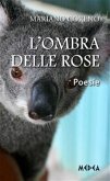 L&quote;ombra delle rose (eBook, ePUB)