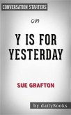 Y is for Yesterday: by Sue Grafton   Conversation Starters (eBook, ePUB)