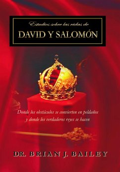 Estudios sobre las vidas de David y Salomón (eBook, ePUB) - Brian J. Bailey, Dr.