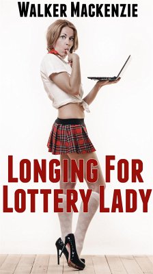 Longing For Lottery Lady (eBook, ePUB) - Mackenzie, Walker