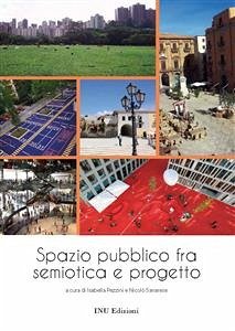 Spazio pubblico fra semiotica e progetto (eBook, PDF) - Savarese, Pezzini
