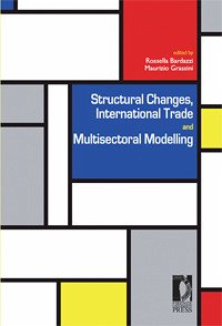 Structural changes, international trade and multisectoral modelling (eBook, PDF) - Maurizio, Grassini,; Rossella, Bardazzi,