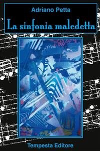 La sinfonia maledetta (eBook, ePUB) - Petta, Adriano