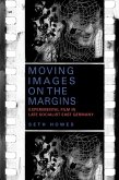 Moving Images on the Margins (eBook, PDF)