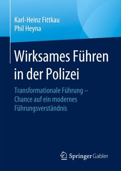 Wirksames Führen in der Polizei - Fittkau, Karl-Heinz;Heyna, Phil