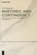 Rhetoric and Contingency - Bild 1