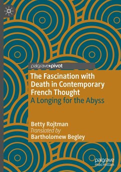 The Fascination with Death in Contemporary French Thought - Rojtman, Betty