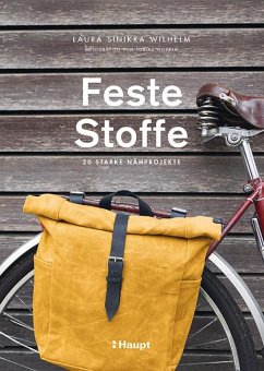 Feste Stoffe - Wilhelm, Laura Sinikka