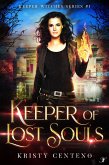 Keeper of Lost Souls (Keeper Witches, #1) (eBook, ePUB)