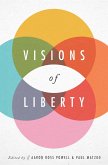 Visions of Liberty (eBook, ePUB)