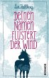 Deinen Namen flüstert der Wind (eBook,... - Bild 1