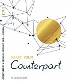 Craft Your Counterpart (eBook, ePUB)