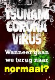 Tsunami coronavirus. Wanneer gaan we terug naar normaal? (eBook, ePUB)
