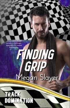 Finding Grip (Track Domination, #4) (eBook, ePUB) - Slayer, Megan
